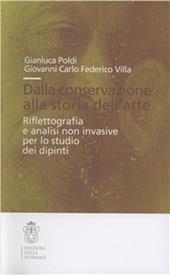 Dalla conservazione alla storia dell'arte. Riflettografia e analisi non invasive per lo studio dei dipinti