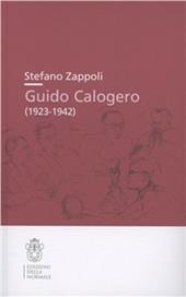Attualismo e crisi dell'idealismo nella biografia giovanile di Guido Calogero (1904-1942)