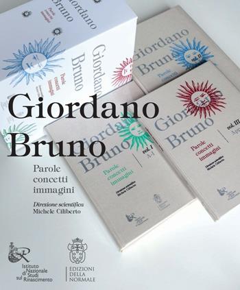 Giordano Bruno. Parole, concetti, immagini - Michele Ciliberto - Libro Scuola Normale Superiore 2014 | Libraccio.it