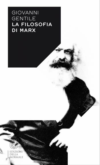 La filosofia di Marx - Giovanni Gentile - Libro Scuola Normale Superiore 2014, Variazioni | Libraccio.it