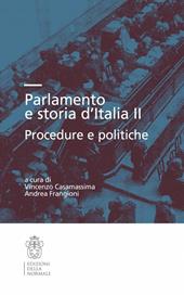 Parlamento e storia d'Italia II. Procedure e politiche