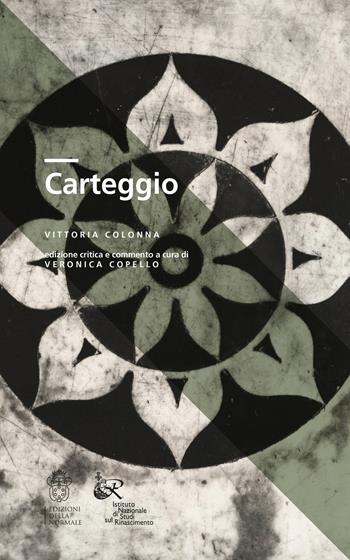 Vittoria Colonna. Carteggio  - Libro Scuola Normale Superiore 2023, Clavis | Libraccio.it