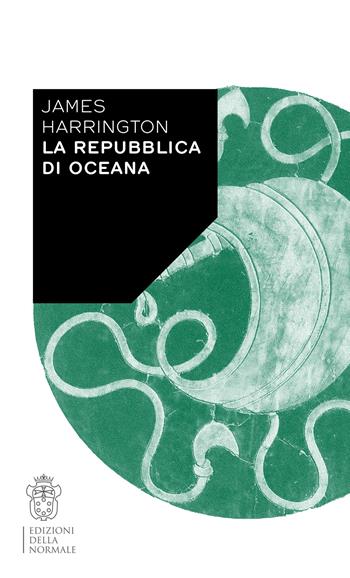 La Repubblica di Oceana - James Harrington - Libro Scuola Normale Superiore 2023, Variazioni | Libraccio.it