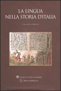 La lingua nella storia d'Italia  - Libro Libri Scheiwiller 2002, Varia | Libraccio.it