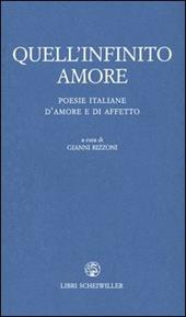 Quell'infinito amore. Poesie italiane d'amore e d'affetto