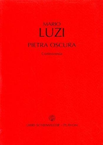 Pietra oscura - Mario Luzi - Libro Libri Scheiwiller 2004, PlayOn | Libraccio.it