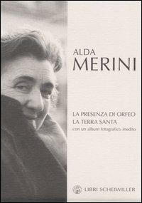 La presenza di Orfeo-La Terra Santa - Alda Merini - Libro Libri Scheiwiller 2007, Poesia | Libraccio.it