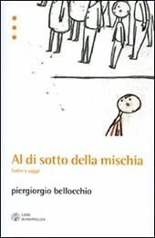 Al di sotto della mischia. Satire e saggi