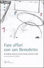 Fare affari con san Benedetto