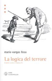 La logica del terrore. Contro vento e marea. Vol. 4