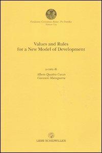 Values and rules for a new model of development  - Libro Libri Scheiwiller 2010, Fondaz. «Centesimus Annus-Pro Pontefice» | Libraccio.it