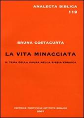 La vita minacciata. Il tema della paura nella Bibbia ebraica