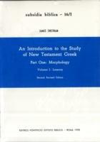 Introduction to the study of New Testament greek (An)