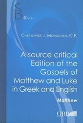 A Source critical edition of the gospels of Matthew and Luke in greek and english. Vol. 2/2