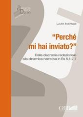 "Perché mi hai inviato?" Dalla diacronia redazionale alla dinamica narrativa in Es 5,1-7,7