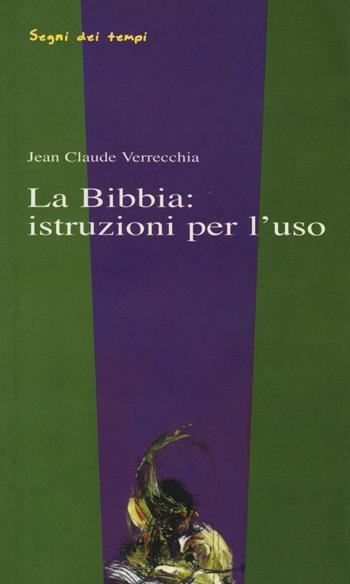 La Bibbia: istruzioni per l'uso - Jean-Claude Verrecchia - Libro ADV 1996 | Libraccio.it