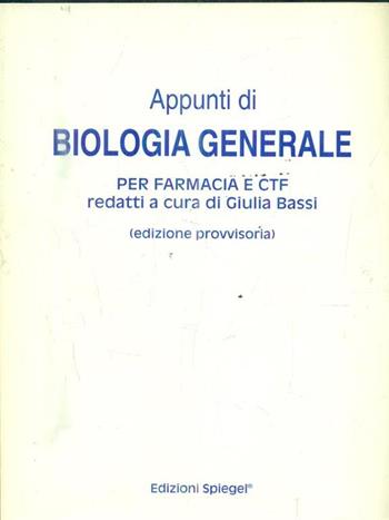 Appunti di biologia generale - Giulia Bassi - Libro Spiegel 1999 | Libraccio.it