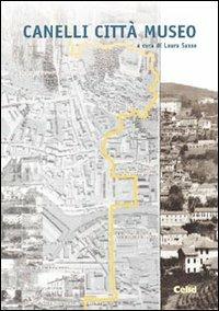 Canelli città museo  - Libro CELID 1999 | Libraccio.it