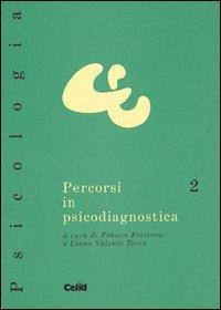 Percorsi in psicodiagnostica  - Libro CELID 1999, Celid per l'Università | Libraccio.it