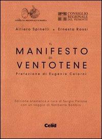 Il manifesto di Ventotene (rist. anast.) - Altiero Spinelli, Ernesto Rossi - Libro CELID 2004 | Libraccio.it