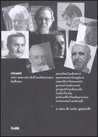 Ritratti. Otto maestri dell'architettura italiana  - Libro CELID 2003 | Libraccio.it