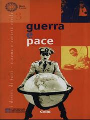 Guerra e pace  - Libro CELID 2002, I diritti di tutti. Cinema e società civ. | Libraccio.it