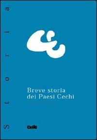 Breve storia dei paesi cechi - Alessandro Chiribiri - Libro CELID 2003, Celid per l'Università | Libraccio.it