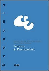 Impresa & environment - Filippo Monge, Paolo Gerbaldo, A. Maria Abbona - Libro CELID 2004, Celid per l'Università | Libraccio.it