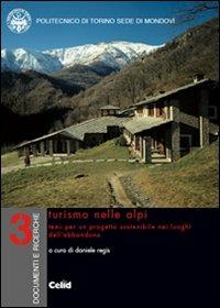 Turismo nelle Alpi  - Libro CELID 2006 | Libraccio.it