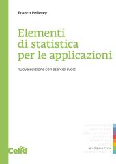 Elementi di statistica per le applicazioni. Con esercizi