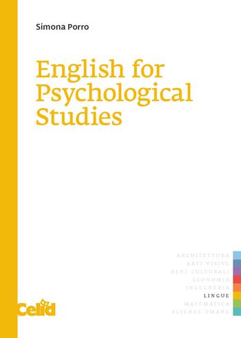 English for psychological studies - Simona Porro - Libro CELID 2007 | Libraccio.it