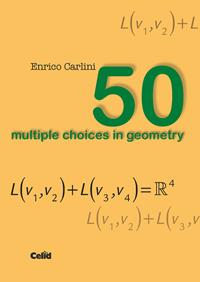 50 multiple choices in geometry - Enrico Carlini - Libro CELID 2020 | Libraccio.it