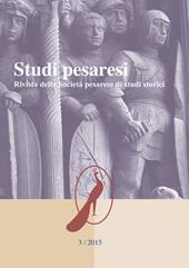Studi pesaresi. Rivista della Società pesarese di studi storici (2015). Vol. 3
