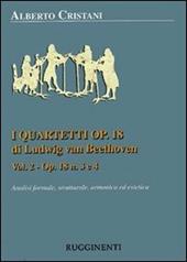 I quartetti opera 18 di Ludwig van Beethoven. Vol. 1