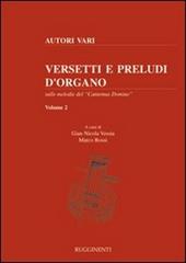 Versetti e preludi d'organo sulle melodie del «Cantemus Domino». Vol. 2