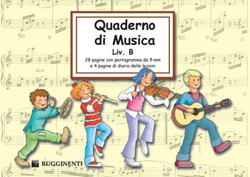 Quaderno di musica. Livello B  - Libro Rugginenti 2020 | Libraccio.it