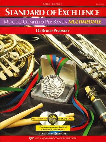 Standard of excellence. Metodo completo per banda multimediale. Oboe. Livello 1. Con 2 CD-Audio - Bruce Pearson - Libro Rugginenti 2019, Didattica musicale | Libraccio.it