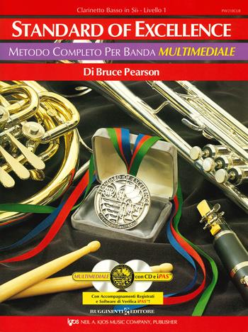 Standard of excellence. Metodo completo per banda multimediale. Clarinetto basso in Sib. Livello 1. Con 2 CD-Audio - Bruce Pearson - Libro Rugginenti 2019, Didattica musicale | Libraccio.it