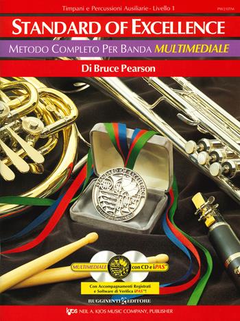Standard of excellence. Metodo completo per banda multimediale. Timpani e percussioni ausiliarie. Livello 1. Con 2 CD-Audio - Bruce Pearson - Libro Rugginenti 2019, Didattica musicale | Libraccio.it