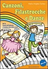 Canzoni, filastrocche e danze. Con CD