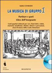 La musica di gruppo. Libro dell'insegnante. Con CD Audio. Vol. 1