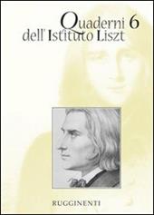 Quaderni dell'Istituto Liszt. Vol. 6