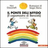 Il ponte dell'affido (il capomastro di Bensistà). Con CD Audio - Nini Giacomelli - Libro Rugginenti 2009 | Libraccio.it