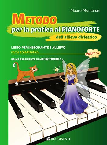 Metodo per la pratica al pianoforte dell'allievo dislessico. Vol. 2 - Mauro Montanari - Libro Rugginenti 2017 | Libraccio.it