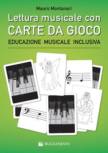 Lettura musicale con carte da gioco per pianoforte. Con Carte - Mauro Montanari - Libro Rugginenti 2022, Didattica musicale | Libraccio.it