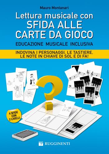 Lettura musicale con sfida alle carte da gioco. Con carte da gioco - Mauro Montanari - Libro Rugginenti 2022, Didattica musicale | Libraccio.it