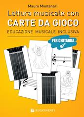 Lettura musicale con carte da gioco per chitarra. Con Carte