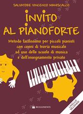 Invito al pianoforte. Livello 2 metodo facilissimo per piccoli pianisti con cenni di teoria musicale ad uso delle scuole di musica e dell'insegnamento privato