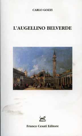 L' augellino belverde - Carlo Gozzi - Libro Cesati 2006, Scaffale italiano | Libraccio.it