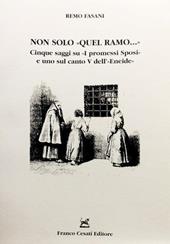 Non solo quel ramo. Cinque saggi su «I Promessi Sposi» e uno sul canto V dell'«Eneide»